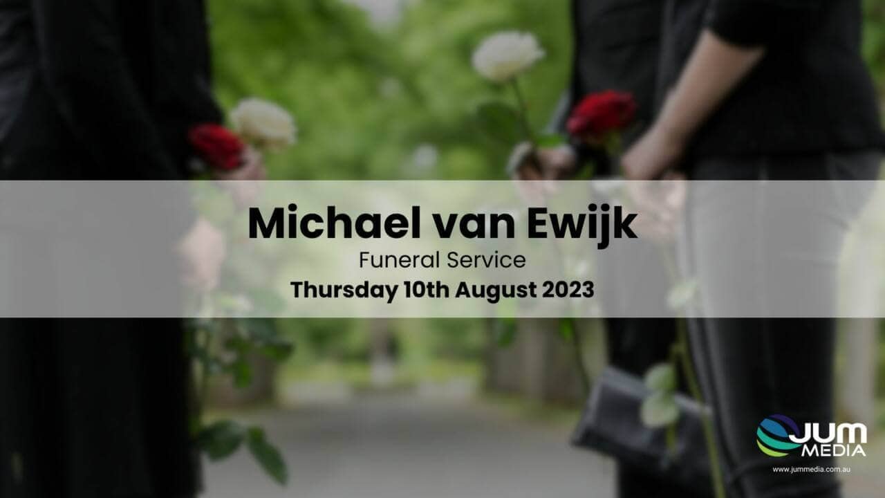 Michael van Ewijk Funeral Service